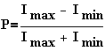 P=\frac{I_{max}-I_{min}}{I_{max}+I_{min}}